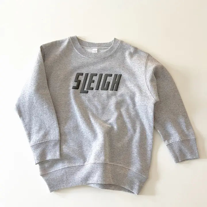 "Sleigh" sweatshirt