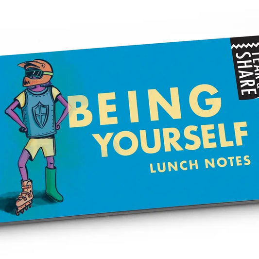 "Being Yourself" Tear & Share Lunch Notes