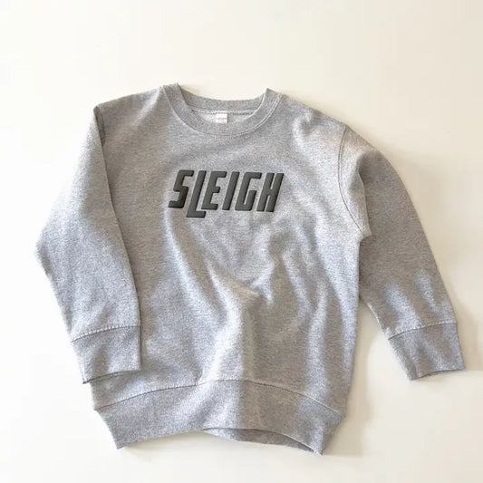 "Sleigh" sweatshirt