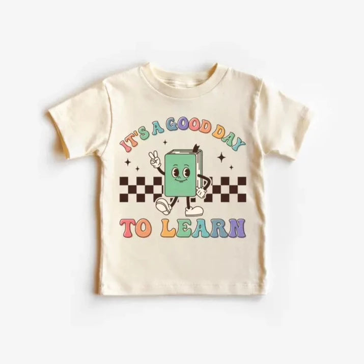 "It's a Good Day to Learn" Short Sleeve Toddler Tee