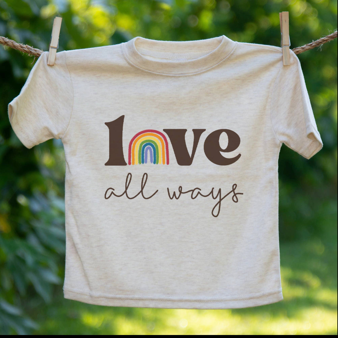 "Love All Ways" Toddler Tee