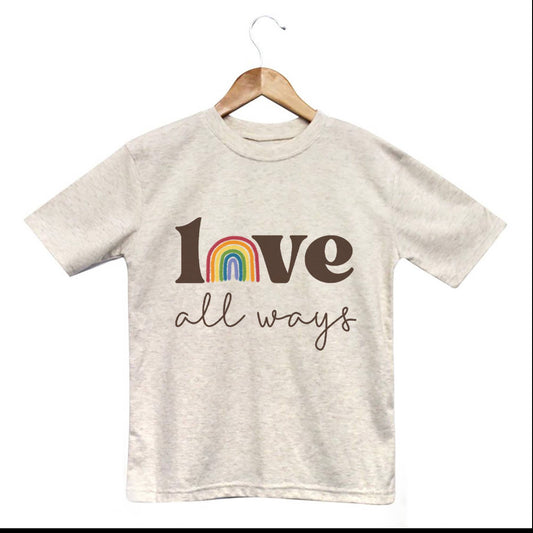 "Love All Ways" Toddler Tee