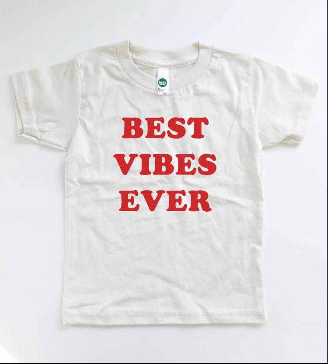 "Best Vibes Ever" Toddler Tee